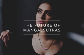The Future of Mangalsutras